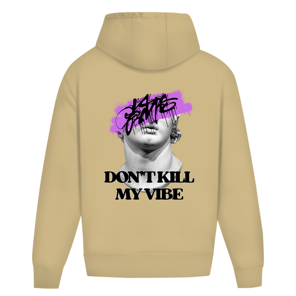Don't kill my vibe - Oversize