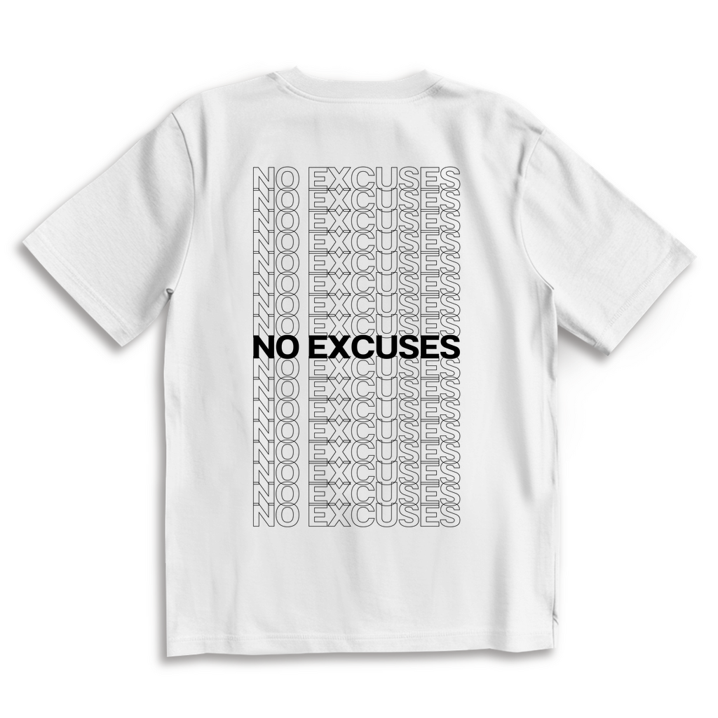 No Excuses - Oversize