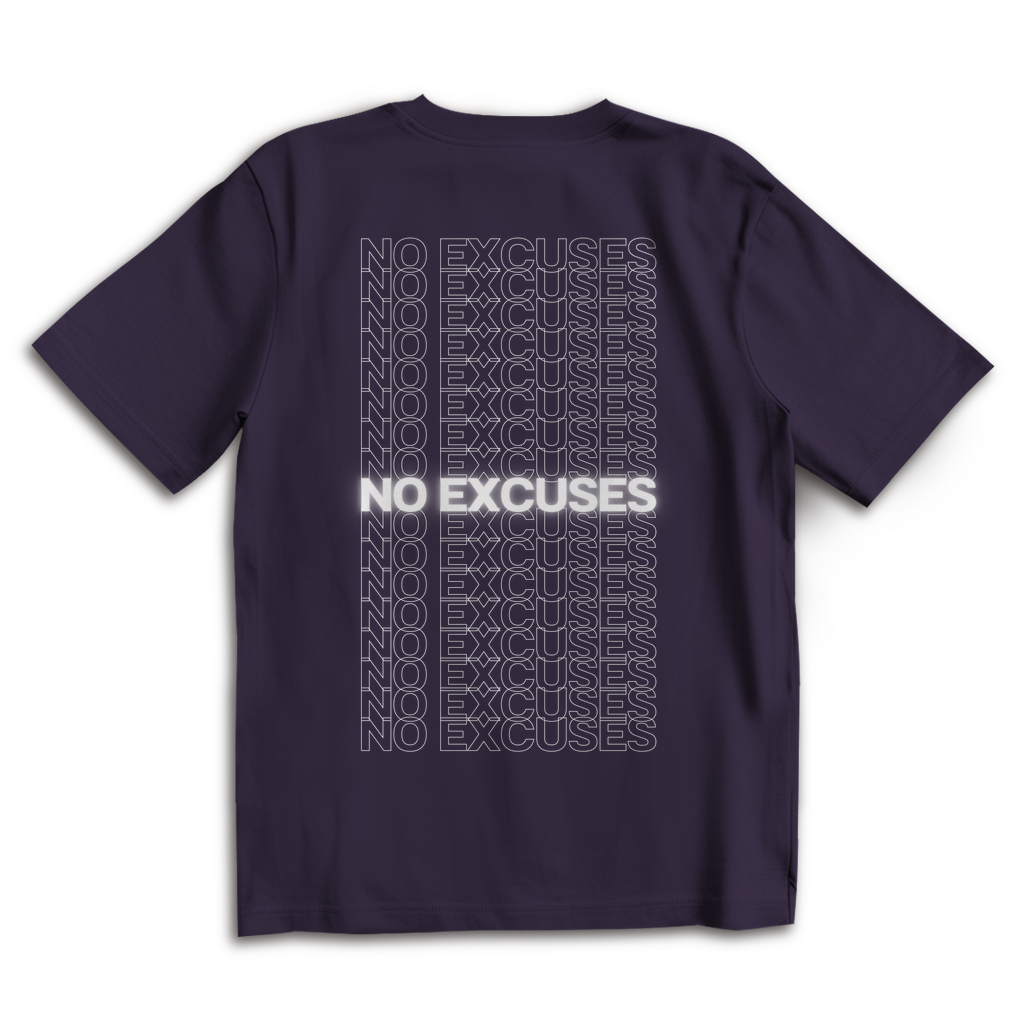 No Excuses - Oversize