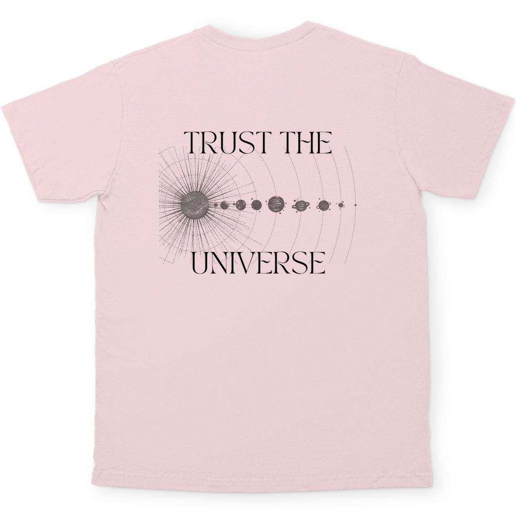 Trust the Universe