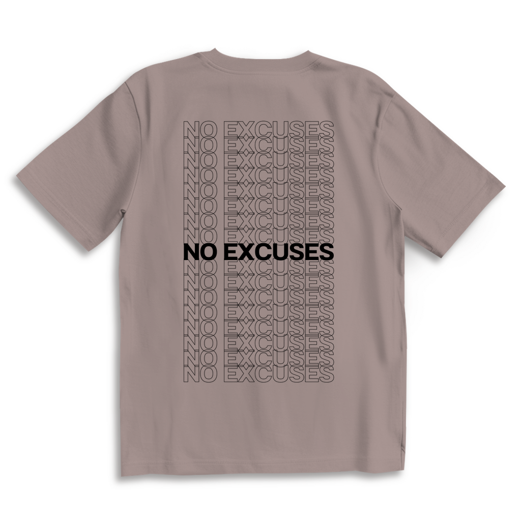 No Excuses - Oversize