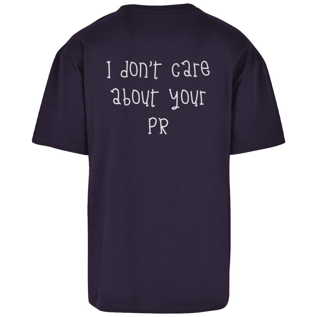 I dont care about your PR - Oversize