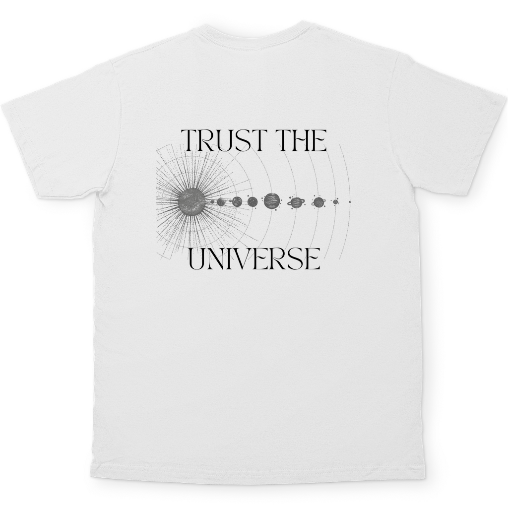 Trust the Universe