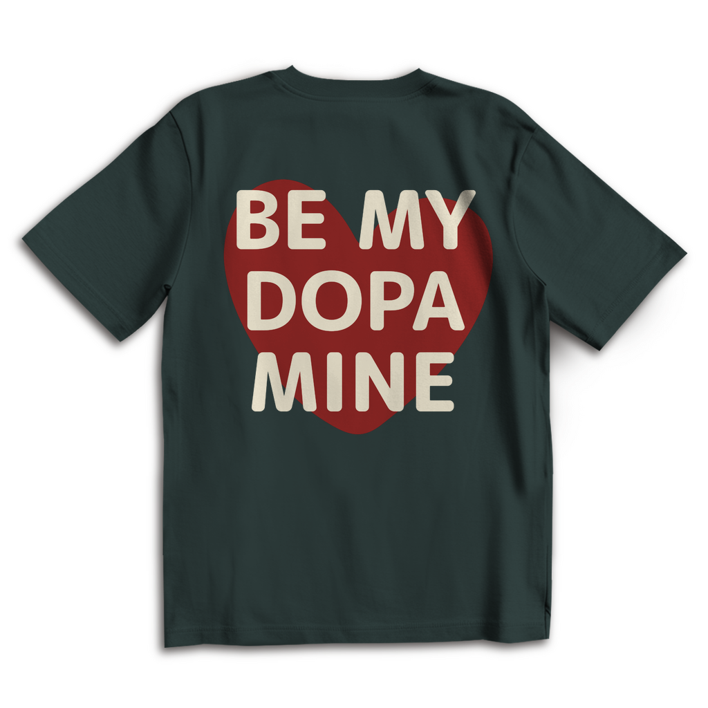 Be my Dopamine - Oversize