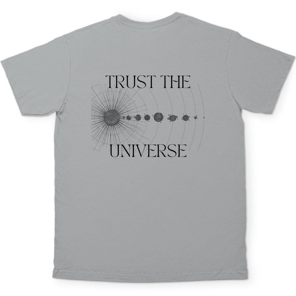 Trust the Universe