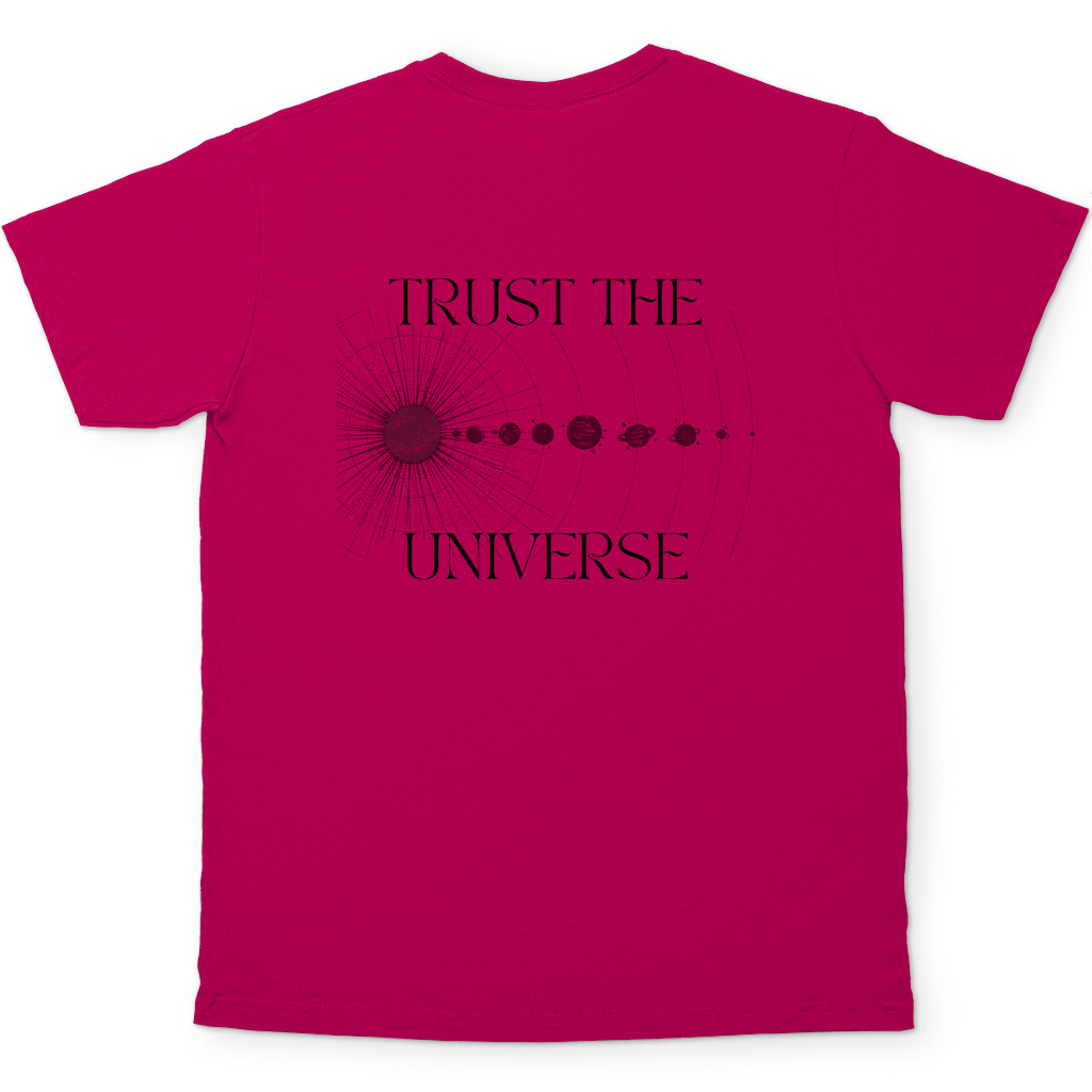 Trust the Universe