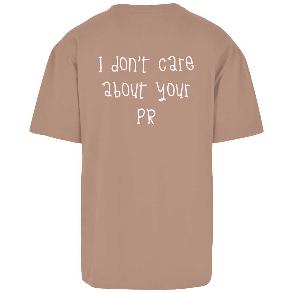 I dont care about your PR - Oversize