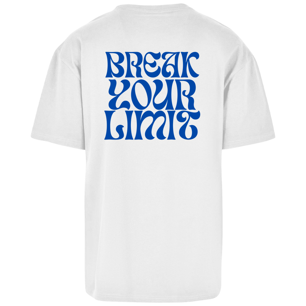 Break your Limit - Oversize