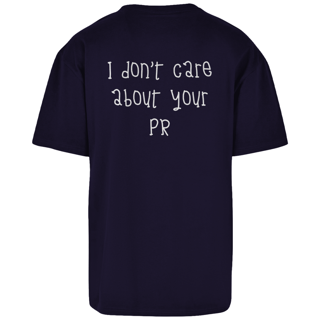 I dont care about your PR - Oversize