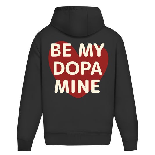 Be my Dopamine - Oversize