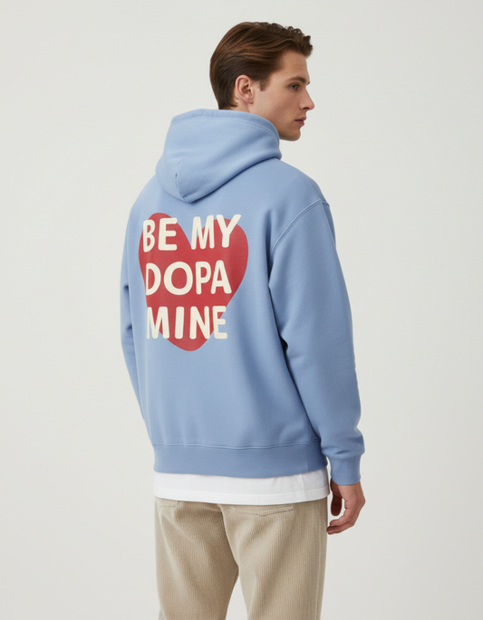 Be my Dopamine - Oversize