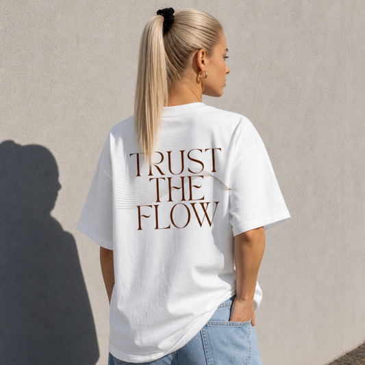 Trust the Flow - Oversize