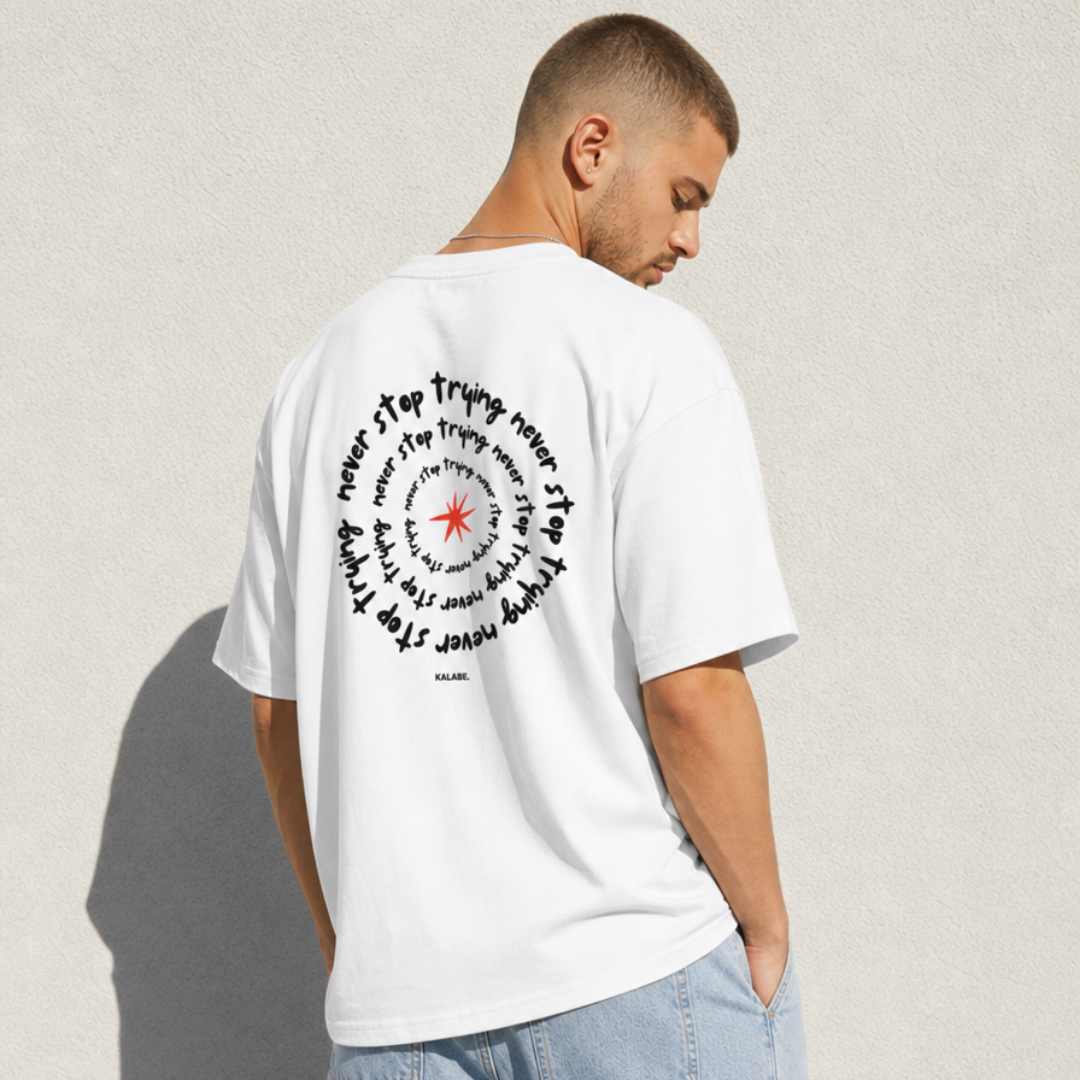 Never Stop Trying - Oversize