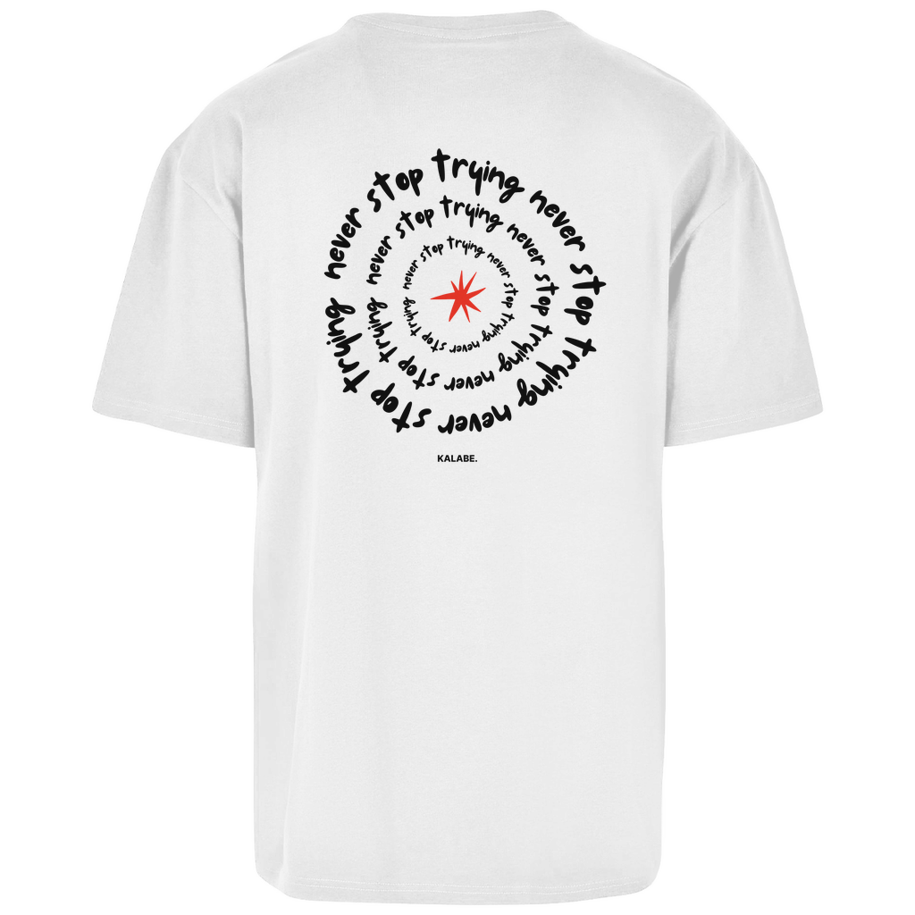 Never Stop Trying - Oversize