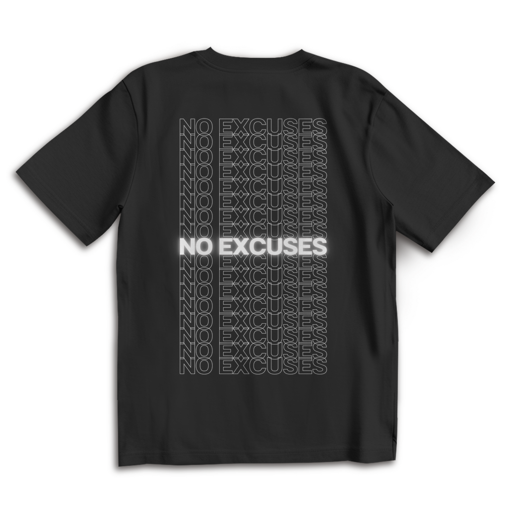 No Excuses - Oversize