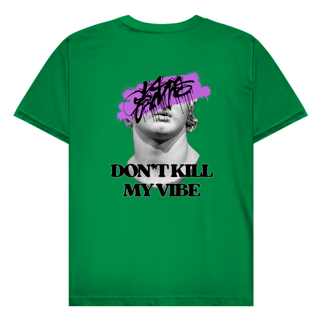 Don't kill my vibe