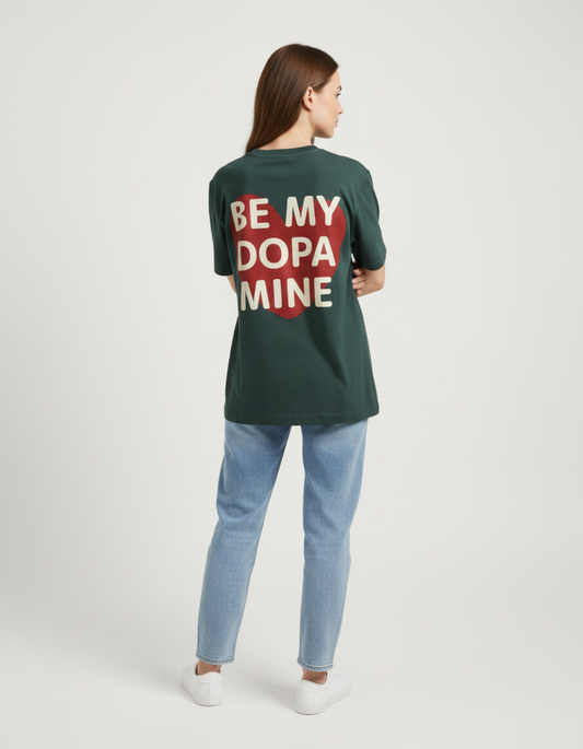 Be my Dopamine - Oversize