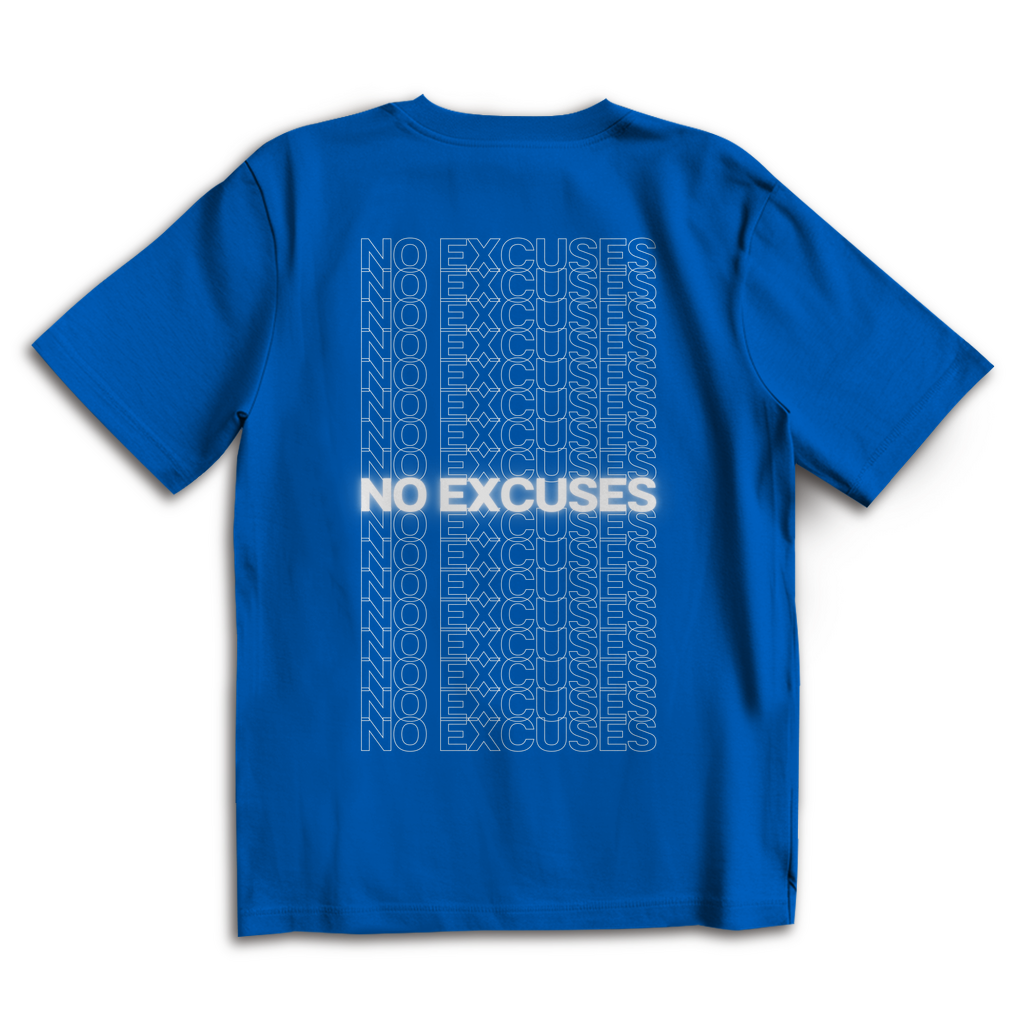 No Excuses - Oversize