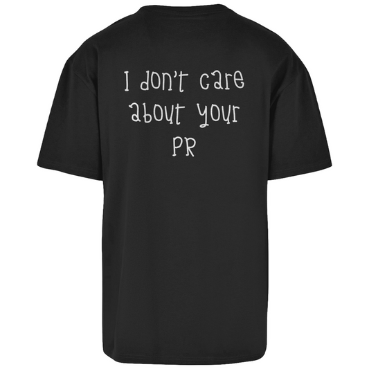 I dont care about your PR - Oversize