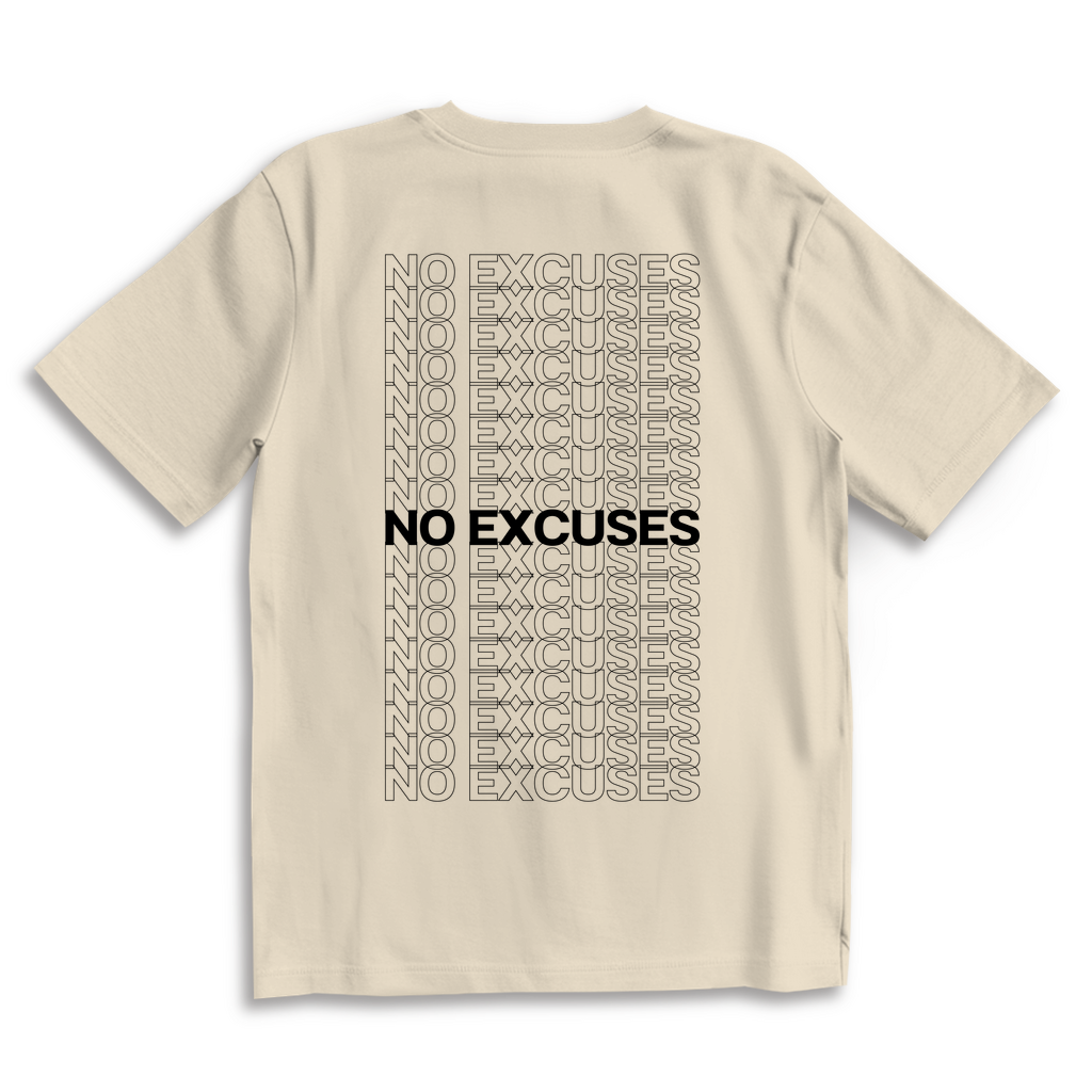 No Excuses - Oversize
