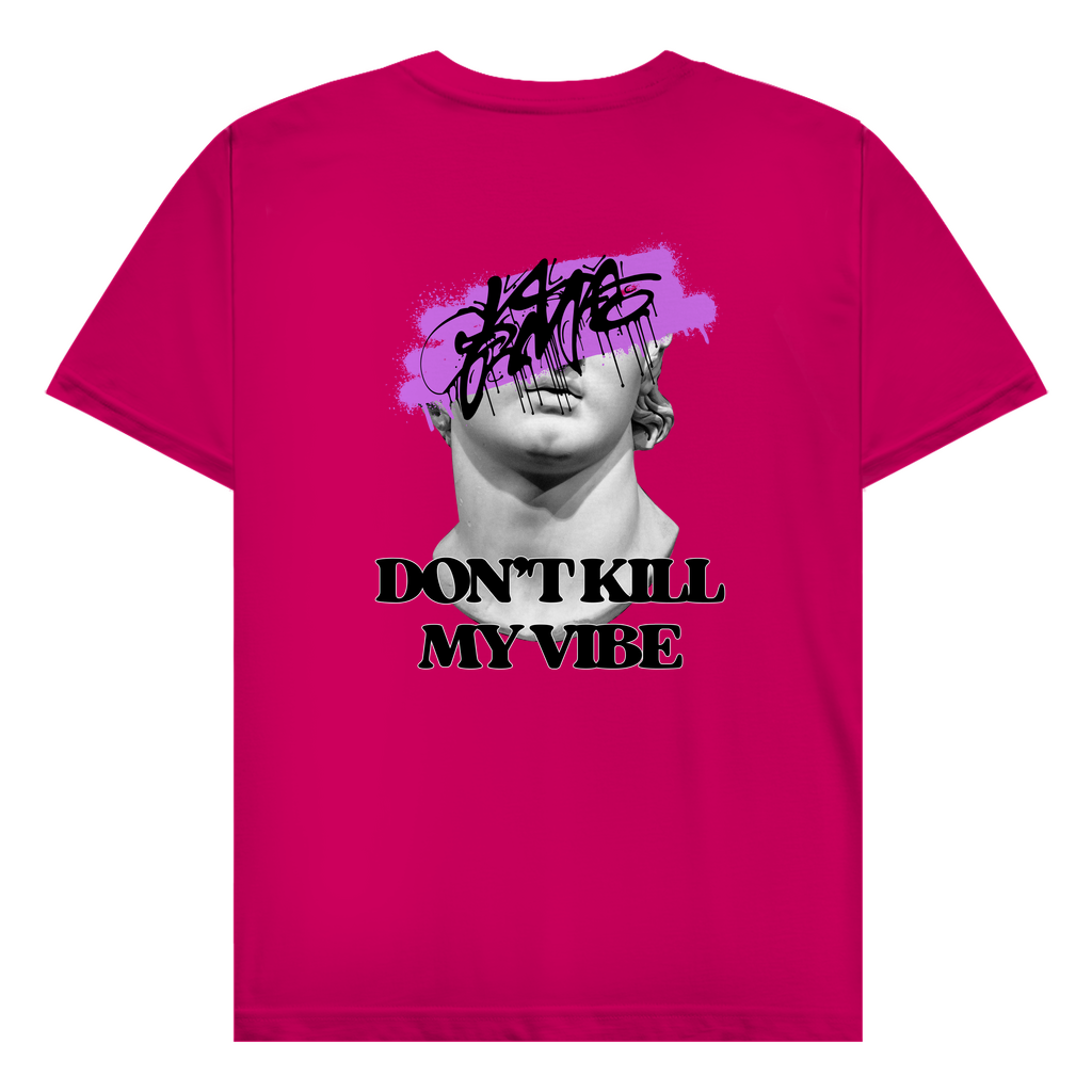 Don't kill my vibe