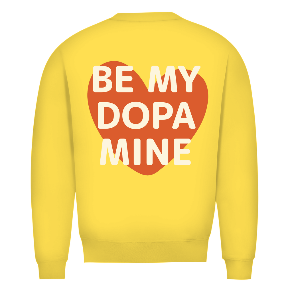 Be my Dopamine